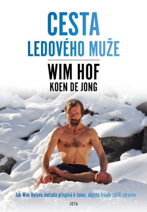Jota Cesta ledového muže - Koen de Jong, Wim Hof