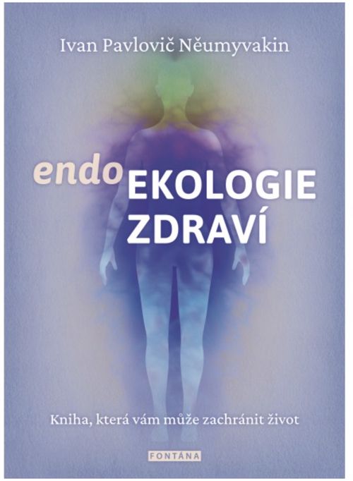 Fontána Endoekológia zdravia - Ivan Pavlovič Neumyvakin