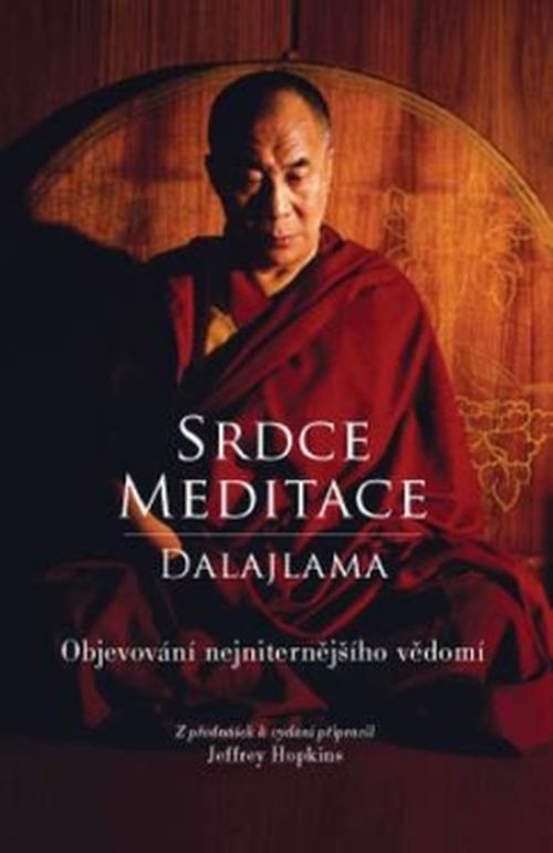 Anag Srdce meditace – Objevování nejniternějšího vědomí -  Dalajlama (Tändzin Gjamccho)