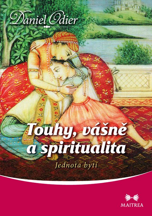 Maitrea Touhy, vášně a spiritualita - Daniel Odier