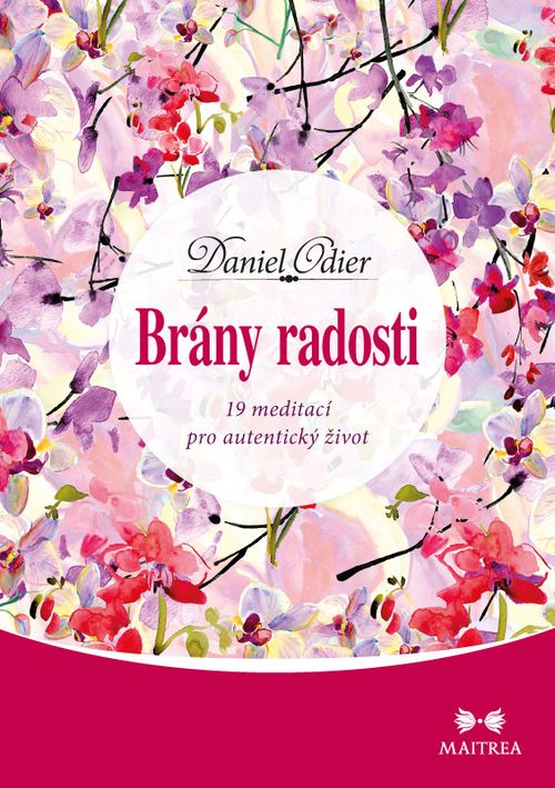 Maitrea Brány radosti - Daniel Odier