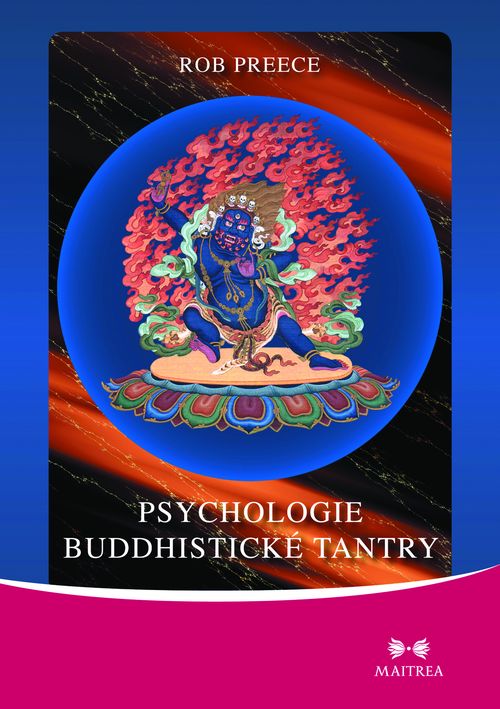 Maitrea Psychologie buddhistické tantry - Rob Preece