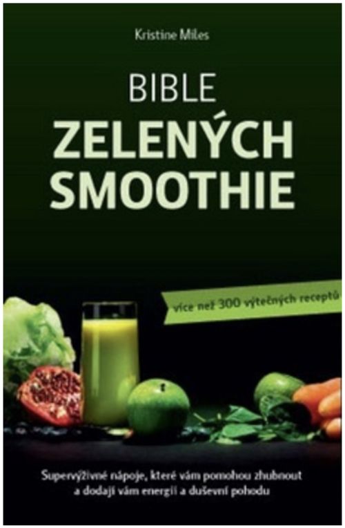 Anag Biblia zelených smoothie – Kristine Miles